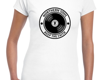 Northern Soul Keep The Faith Donna Musica T-Shirt Danza