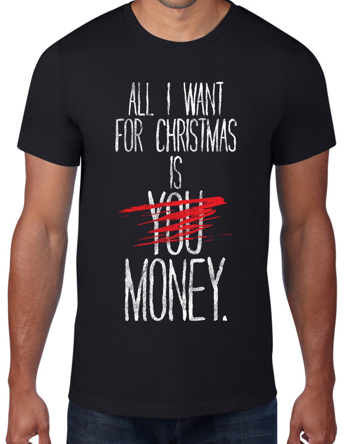 Image of All I Want For Christmas Is Money Men's T-Shirt - Funny