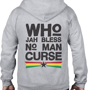 Who Jah Bless No Man Curse Reggae Full Zip Hoodie