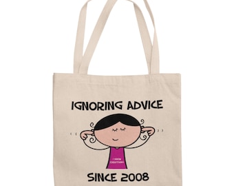Ignoring Advice Since 2008 18th Birthday Tote Bag