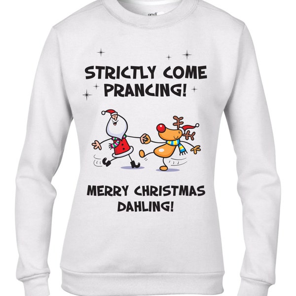 Strictly Come Prancing Santa Claus & Rudolph Funny Women's Christmas Sweatshirt Jumper