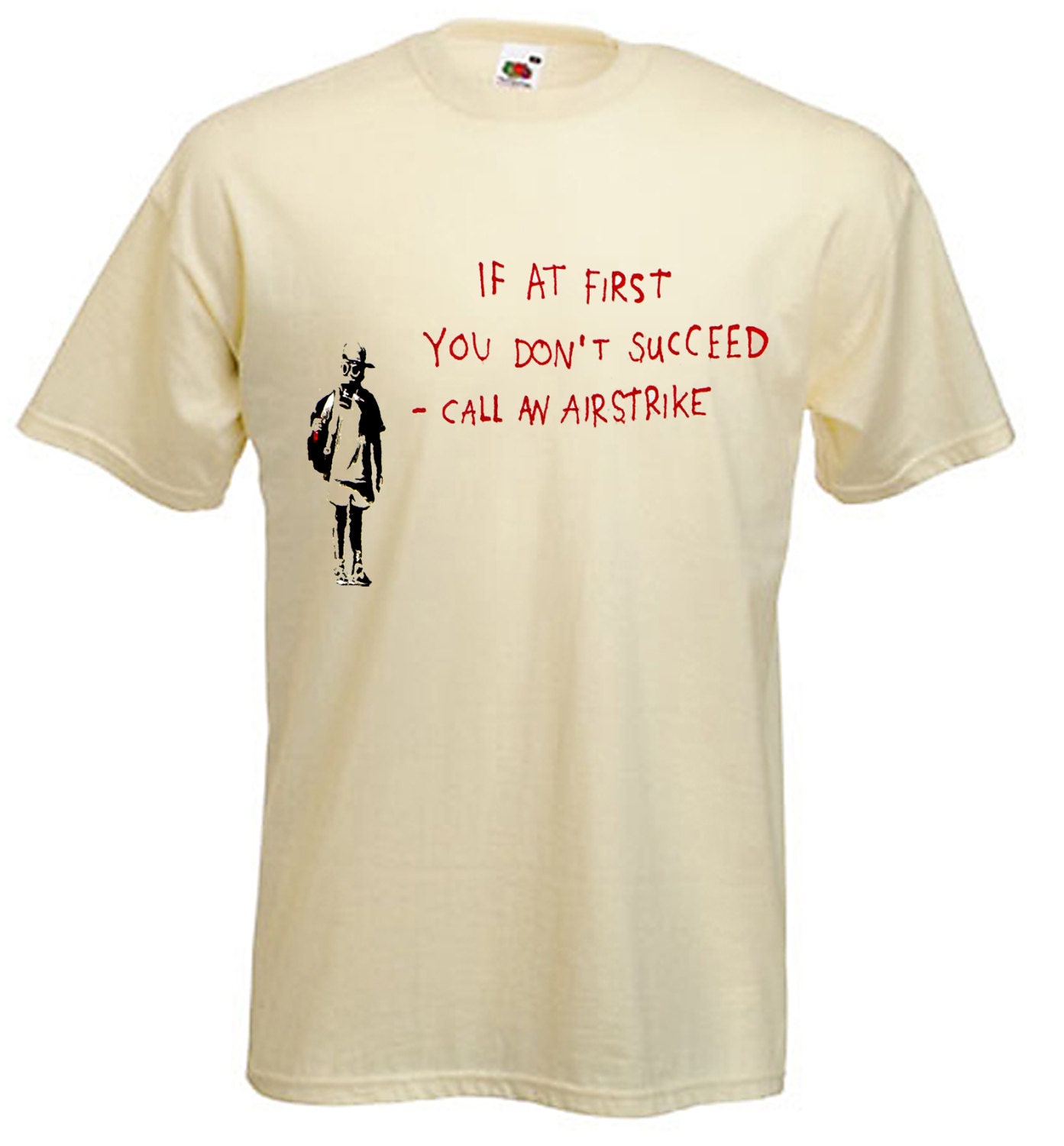Image of Banksy If At First You Don't Succeed Mens T-Shirt