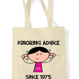 Ignoring Advice Since 1975 50th Birthday Tote Bag