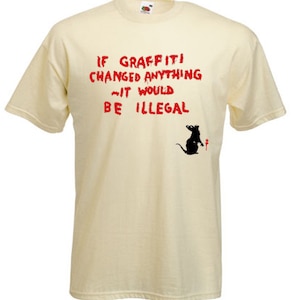 Banksy If Graffiti Changed Anything Men&#39;s T-Shirt