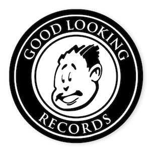 May include: Black and white logo with the text "GOOD LOOKING RECORDS" in a circle around a cartoon illustration of a man with a mustache.