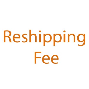 Re-Shipping Fee