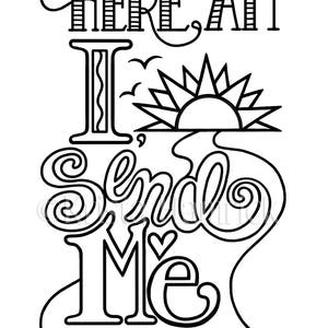 Here Am I, Send Me  coloring page in two sizes: 8.5X11, Bible journaling tip-in 6X8