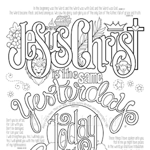 Hebrews 13:8 Yesterday, Today and Forever  coloring page in two sizes-- 8.5X11, Bible journaling tip-in 6X8