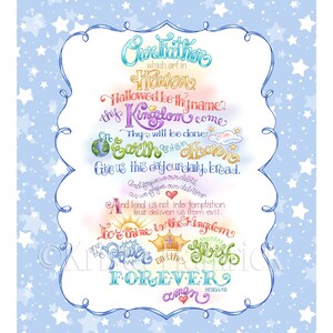 May include: A colorful illustration of the Lord's Prayer with a blue star background. The text is written in a whimsical font with a rainbow color scheme. The image is framed with a decorative border and includes the text "Lord's Prayer Quilt Panel: 27X36 fabric size with blue star border: 36X42".