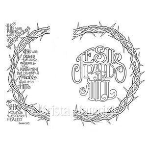 May include: Black and white line art illustration of a crown of thorns with the text "Jesus Paid It All" and a bible verse from Isaiah 53:5. The text reads "He was crushed for our iniquities: the punishment that brought us peace was on him. And by his wounds we are healed."
