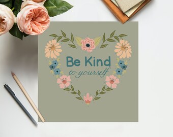 Be Kind To Yourself Quote, Instant Digital Download, Inspirational Wall Decor, Digital PDF, Quote Printable Wall Art, Hand Drawn Art