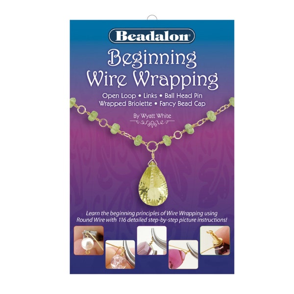 BEGINNING WIRE WRAPPING booklet, loops, links, head pin