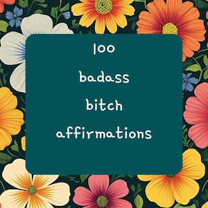 100 Badass Bitch affirmation cards printable instant download