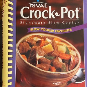 CROCK-POT COOKBOOK &quot;Slow Cooker Favorites&quot; by Rival, Vintage Recipe Book, Spiral Bound, Retro Kitchen Decor, Stoneware Slow Cooker Recipes