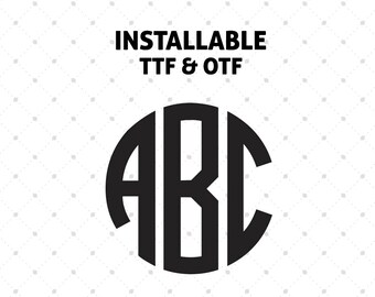 Installable Circle Monogram Font, True Type Circle Monogram Font, ttf font for Cricut, Silhouette Font