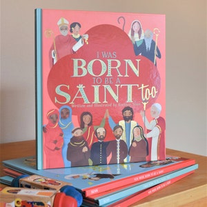 I Was Born to Be a Saint, too | Catholic Children's Book