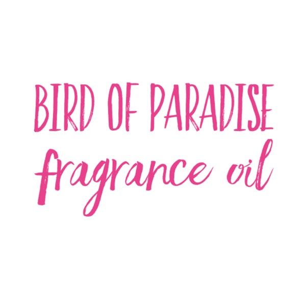 Bird Birds of Paradise Premium Fragrance Oil for Crafting Making Aroma Bead Car Scents DIY Candles