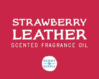 Strawberry Leather Premium Fragrance Oil for Crafting Making Aroma Bead Car Scents Freshies DIY Candles