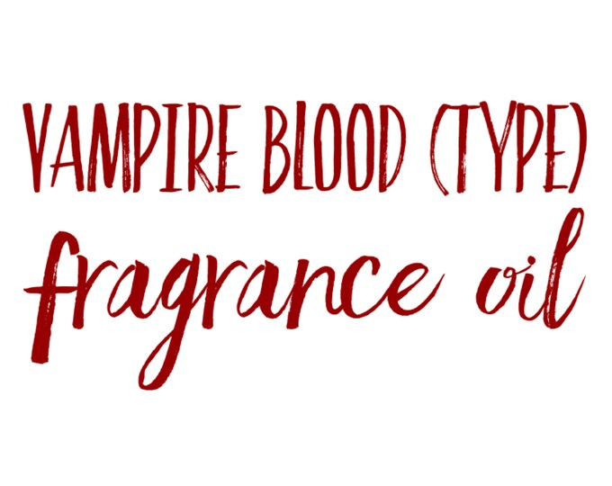 Vampire Blood type Premium Fragrance Oil for Crafting Making Aroma Bead