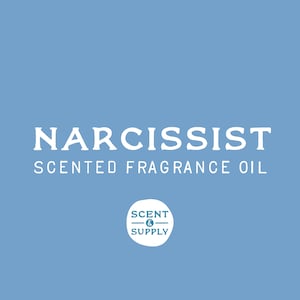 May include: White text on a light blue background reads "NARCISSIST SCENTED FRAGRANCE OIL". Below the text is a white circle with the text "SCENT & SUPPLY" inside.