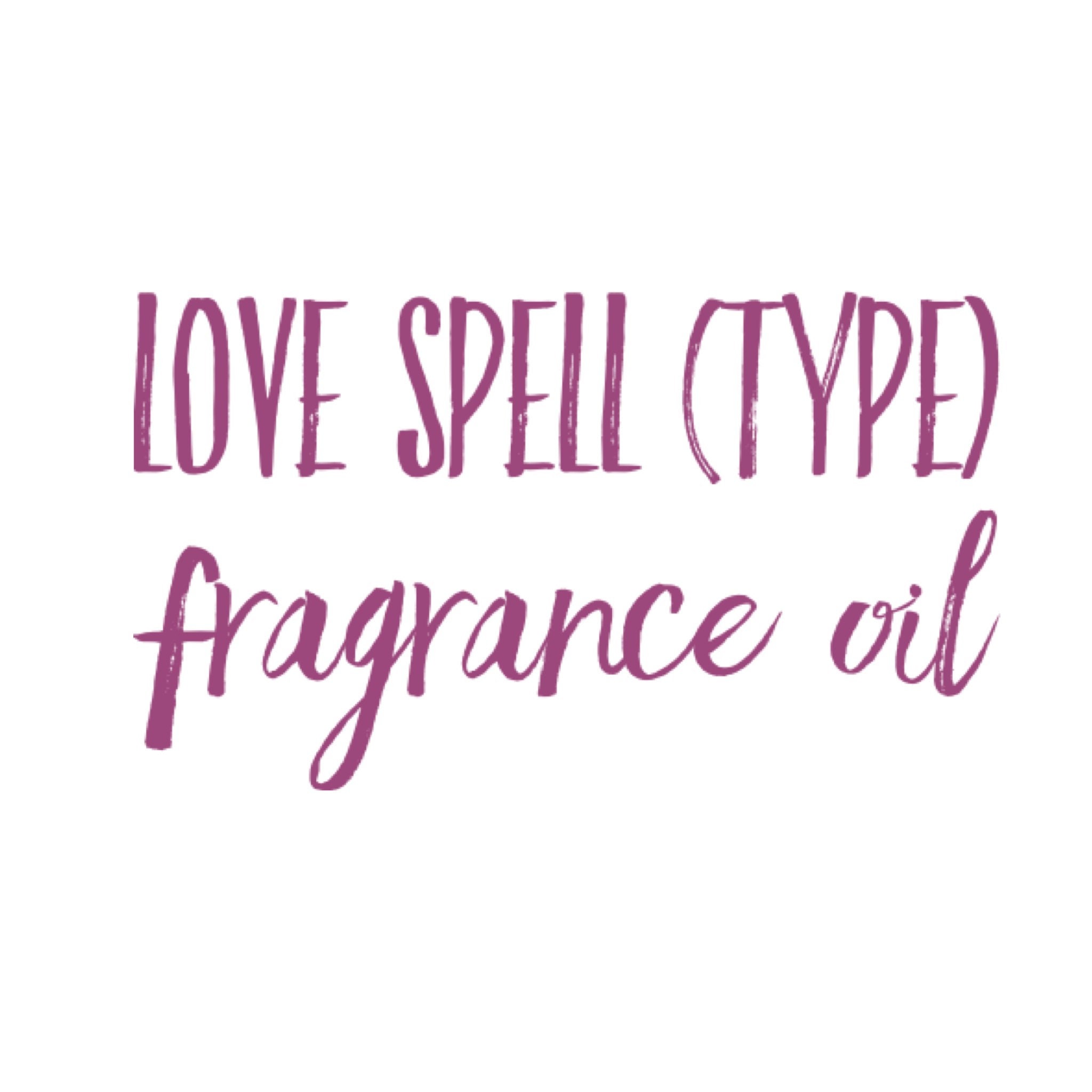 Love Spell Fragrance Oil