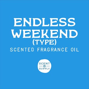 Huile parfumée de qualité supérieure de type week-end sans fin pour l'artisanat, fabrication de perles aromatiques, parfums de voiture Freshies, bougies à faire soi-même