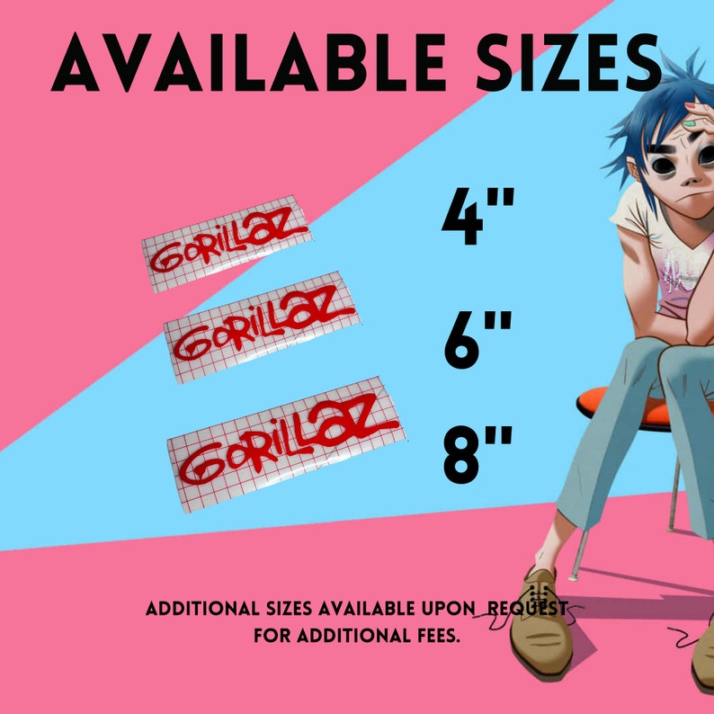 May include: Three red "Gorillaz" stickers on a white grid background. Available sizes are 4 inches, 6 inches, and 8 inches. Additional sizes are available upon request for additional fees.