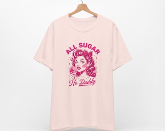 All Sugar No Daddy - uniseks jersey T-shirt met korte mouwen
