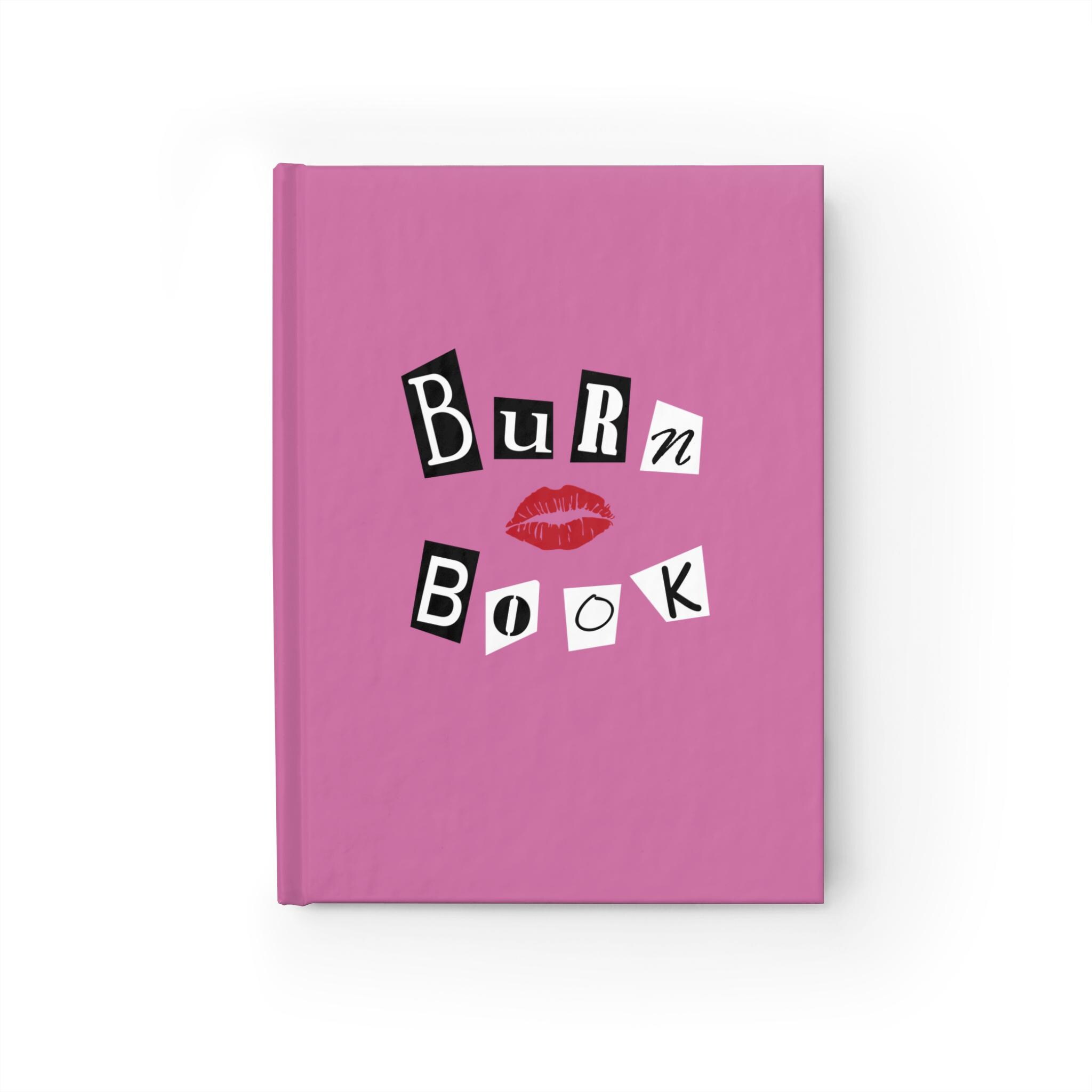 Burn Book - Journal - Blank pages -  5" x 7"
