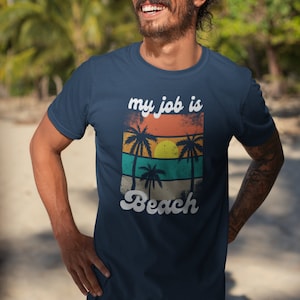 My Job Is Beach - Ken Quote - Unisex Softstyle T-Shirt