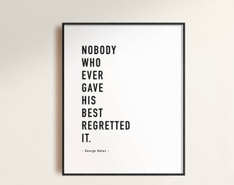 George Halas Quote, Nobody Who Ever Gave His Best Regretted It, Motivational Quote, Inspirational, Office Decor, Gift For Him, Sports Quote