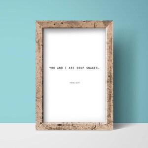 You And I Are Soup Snakes, The Office TV Show Printable, Office Wall Art, Funny Prints, Michael Scott Quote, Office Quote, Funny Gift Idea