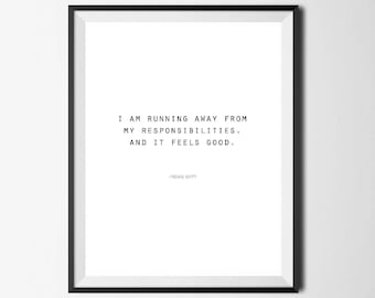 I Am Running Away From My Responsibilities, The Office TV Show Printable, Funny Prints, Michael Scott Quote, Office Quote, Funny Gift Idea