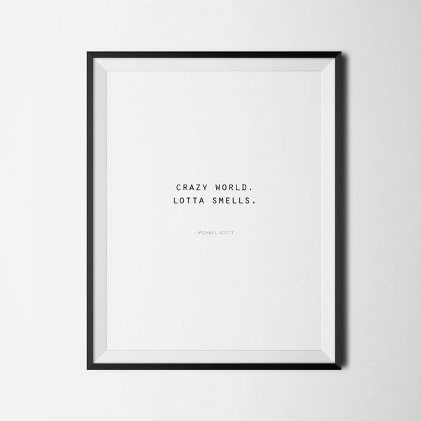 Crazy World Lotta Smells, The Office TV Show Printable, Office Wall Art, Funny Prints, Michael Scott Quote, Office Quote, Funny Gift Idea