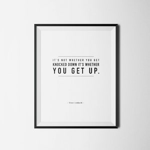 Vince Lombardi Quote, It's Not Whether You Get Knocked Down It's Whether You Get Up, Motivational Quote, Sports Quote, Inspirational Quote