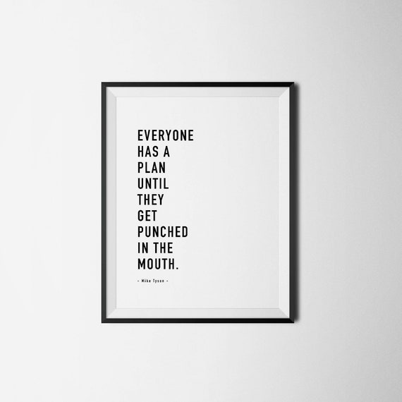 Everyone Has A Plan Until They Get Punched In The Mouth Mike Etsy