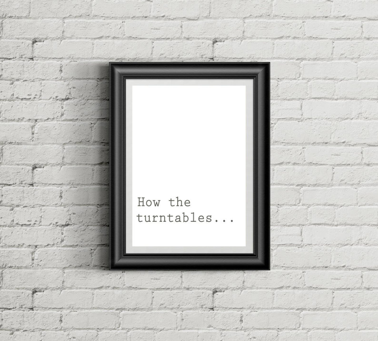 The Office Quote, Michael Scott Quote, How the Turntables, the Office