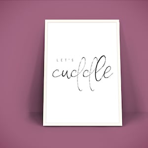 Lassen Sie uns kuscheln kuscheln Digitaldruck, Schlafzimmer Dekor, Geschenk für sie, Geschenk für ihn, romantisches Geschenk, Paare Druck, Wetter, Valentinstag-Geschenk-Idee