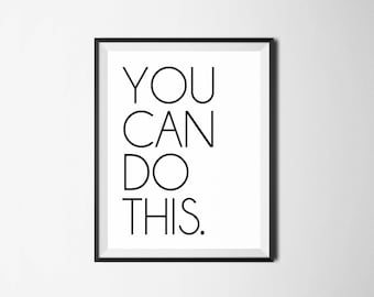 Motivational Wall Art - You Can Do This, Inspirational Wall Art, Office Decor, Home Decor, Office Quote, Motivational Quote, Gift For Her