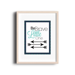 Nursery Wall Art, Be Brave Little One Digital Print