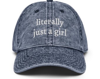 Literally Just A Girl hat, Cute hat for women, Vintage Cotton Twill Cap, Cute Dad Hat