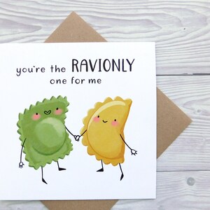 Romantic Ravioli Card, You're The Ravionly One For Me Pasta Pun, You're The Only One For Me Greeting Card, Food Pun Love Card image 1