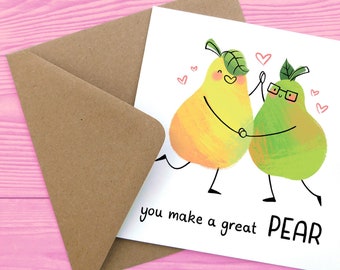 Cute Anniversary Card, Pear Pun Congratulations Card, Congrats On Your Engagement, You Make A Great Pear Wedding Card, Happy Anniversary