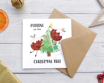 Christmas Pudding Card, Cute Xmas Pudding Pun Card, Pudding Up The Christmas Tree, Christmas Food Pun Card