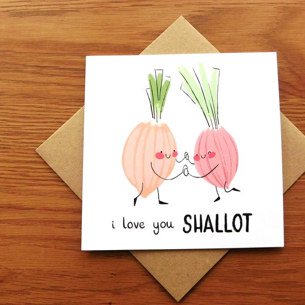 I Love You Shallot, Adorable Onion Pun Card For Vegetable Lovers, Cute Shallot Love Card, Funny Anniversary Card