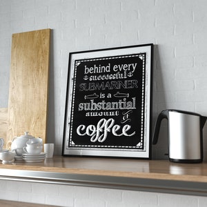 Submarine Coffee Humor | Digital Download| Printable | Submarine Wall Art | Hail and Farewell Gift | Chalkboard Design