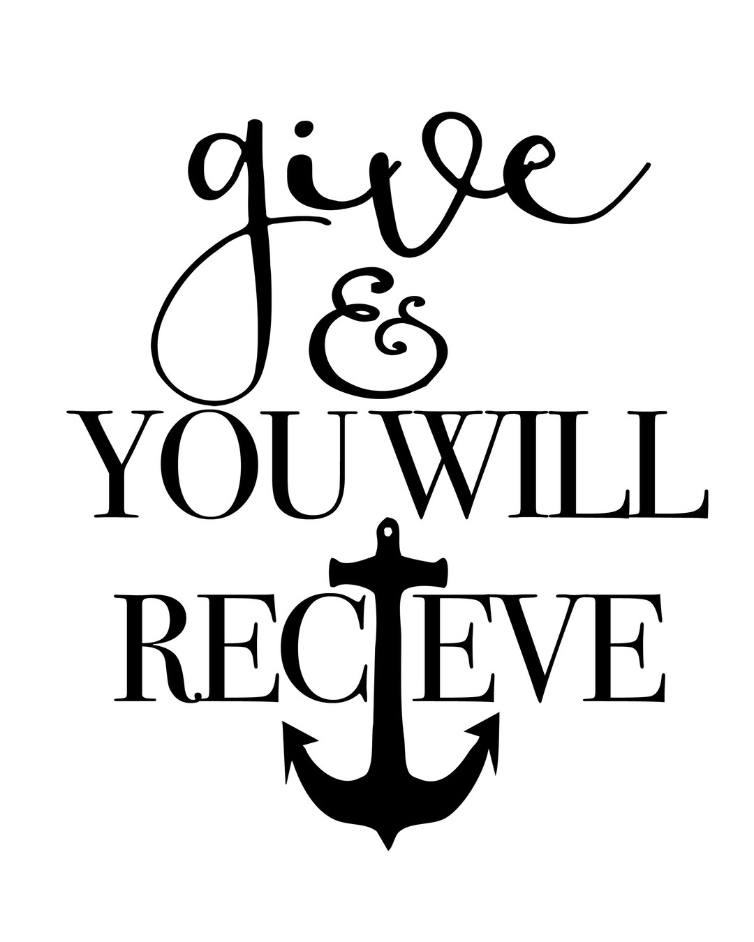 Give You Will Receive Digital Download Printable Wall Art