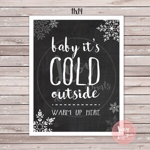 Baby It's Cold Outside Printable Sign - Instant Download