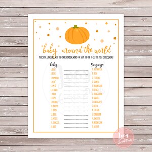 May include: A printable game for a baby shower with a pumpkin illustration. The game is called "baby" around the world and asks players to match the language with the corresponding word for baby.