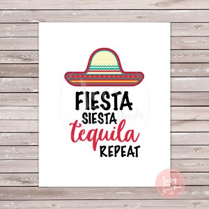 Fiesta Siesta Tequila Repeat Printable Sign - Instant Download - Bachelorette Party - Fiesta Theme